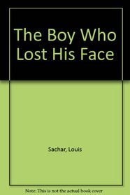 The Boy Who Lost His Face