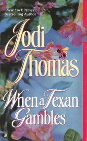 When a Texan Gambles (Wife Lottery, Bk 2)