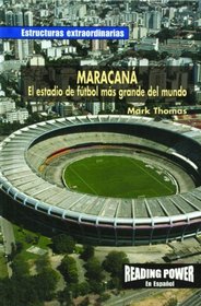 Maracana: El Estadio De Futbol Mas Grande Del Mundo (Estructuras Extraordinarias) (Spanish Edition)