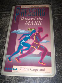 Pressing Toward the Mark