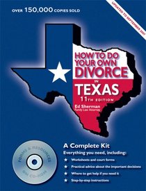 How to Do Your Own Divorce in Texas: A Complete Kit (How to Do Your Own Divorce in Texas)