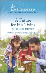 A Future for His Twins (Widow's Peak Creek, Bk 1) (Love Inspired, No 1331)