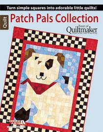 Patch Pals Collection - Best of Quiltmaker