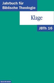 Jahrbuch fr Biblische Theologie (JBTh), Bd.16, Klage