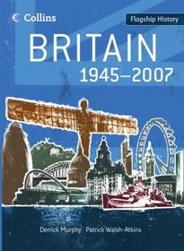 Britain 1945-2007 (Flagship History)