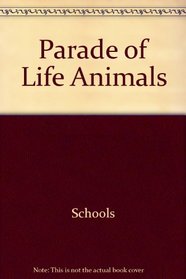 Parade of Life Animals