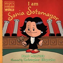 I am Sonia Sotomayor (Ordinary People Change the World)