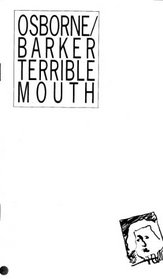 Terrible mouth