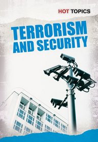 Terrorism and Security (Hot Topics)