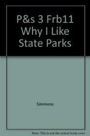 P&s 3 Frb11 Why I Like State Parks