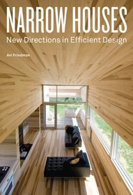 Narrow Houses: New Directions in Efficient Design