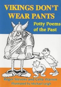 Vikings Don't Wear Pants: Potty Poems of the Past