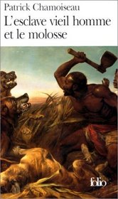 L Esclave Vieil Homme Et Le Molosse (French Edition)