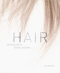 Hair: Untangling a Social History