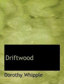 Driftwood