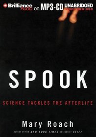 Spook : Science Tackles the Afterlife