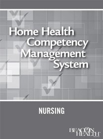 Home Health Competency Management System: Nursing