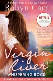 Whispering Rock: Book 3 (A Virgin River Novel)