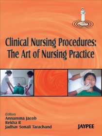 Clinical Nursing Procedures: The ART of Nursing Practice