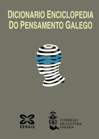 Dicionario Enciclopedia Do Pensamento Galego (Dicionarios Especializados)