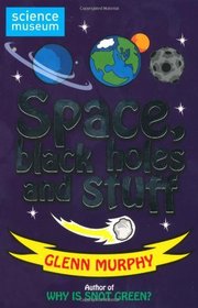 Science: Sorted! Space, Black Holes and Stuff