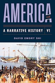 America: A Narrative History (Eleventh Edition)  (Vol. 1)