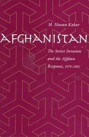 Afghanistan: The Soviet Invasion and the Afghan Response, 1979-1982