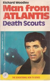MAN FROM ATLANTIS - DEATH SCOUTS