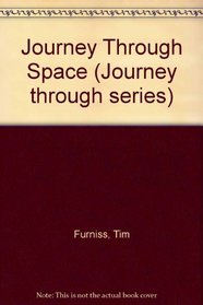 Journey Through Space (Journey Through Series)