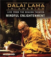 The Dalai Lama in America : Mindful enlightenment