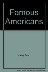 Famous Americans (Whole language theme unit)