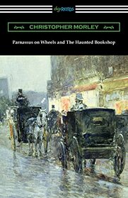 Parnassus on Wheels and The Haunted Bookshop