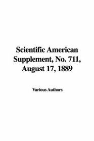 Scientific American Supplement, No. 711, August 17, 1889