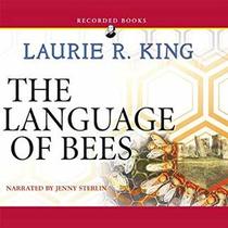 The Language of Bees (Mary Russell and Sherlock Holmes, Bk 9) (Audio CD) (Unabridged)