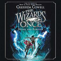 The Wizards of Once: Never and Forever (The Wizards of Once (4))