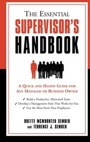 The Essential Supervisor's Handbook: A Quick and Handy Guide for Any Manager or Business Owner