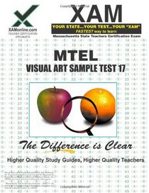 MTEL Visual Art Sample Test 17 Teacher Certification Test Prep Study Guide (XAM MTEL)
