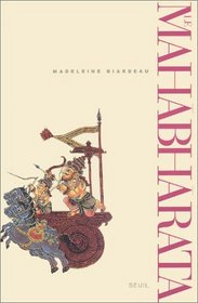 Le Mahabharata, tome 2 : Un rcit fondateur du brahmanisme et son interprtation