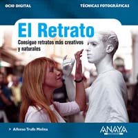 El Retrato/ The Photograph (Ocio Digital/ Leisure Digital) (Spanish Edition)