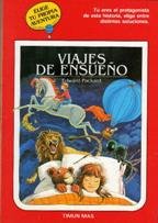 Viajes De Ensueno (Elige Tu Propia Aventura/Dream Trips) (Spanish Edition)