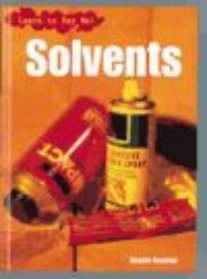 Solvents (Learn to Say No)