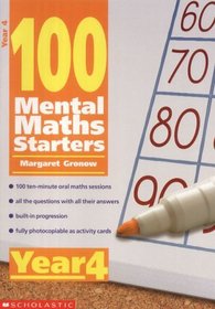 100 Mental Maths Starters: Year 4