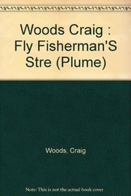 The Fly Fisherman's Streamside Handbook: Revised Edition (Plume)