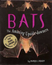 Bats: The Amazing Upside-Downers (First Books - Animals)