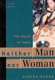 Neither Man Nor Woman: The Hijras of India