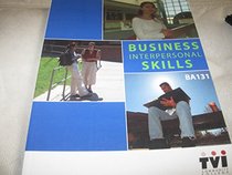 Business Interpersonal Skills: BA 131