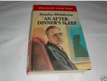 After-Dinner's Sleep (Ulverscroft Large Print)
