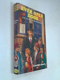 Ever open door: The story of Dr. Barnardo (Stories of faith and fame)