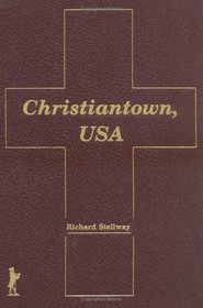 Christiantown, USA (Haworth Marriage and the Family)