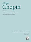 Celebrate Chopin, Volume I (Composer Editions)
